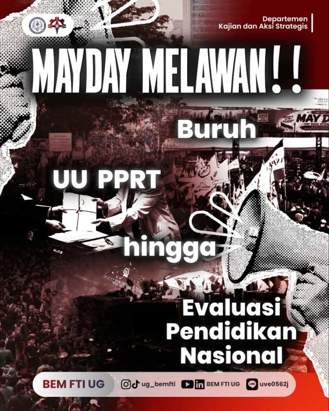 Screenshot sampul publikasi MAY MELAWAN! BURUH, UU PPRT HINGGA EVALUASI PENDIDIKAN NASIONAL — Kabinet Digartha Aksa. Sumber: @ug_bemfti.