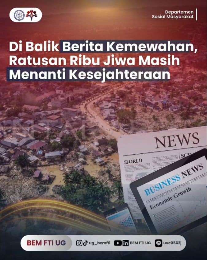 Screenshot sampul publikasi DI BALIK BERITA KEMEWAHAN, RATUSAN RIBU JIWA MASIH MENANTI KESEJAHTERAAN — Kabinet Digartha Aksa. Sumber: @ug_bemfti.